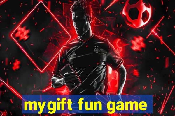 mygift fun game